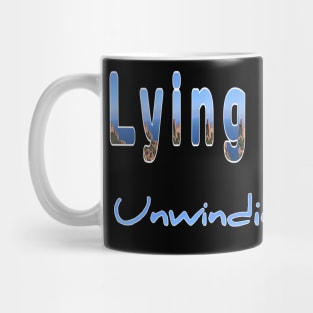 Lying around unwinding in the style Casual is the new wear Mug